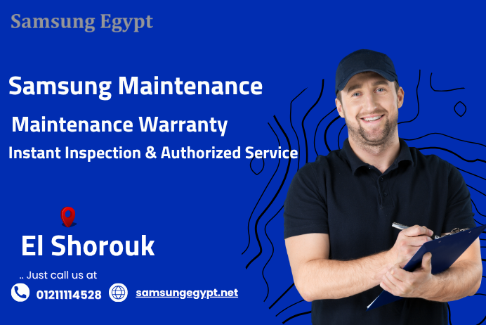 Samsung Maintenance El Shorouk