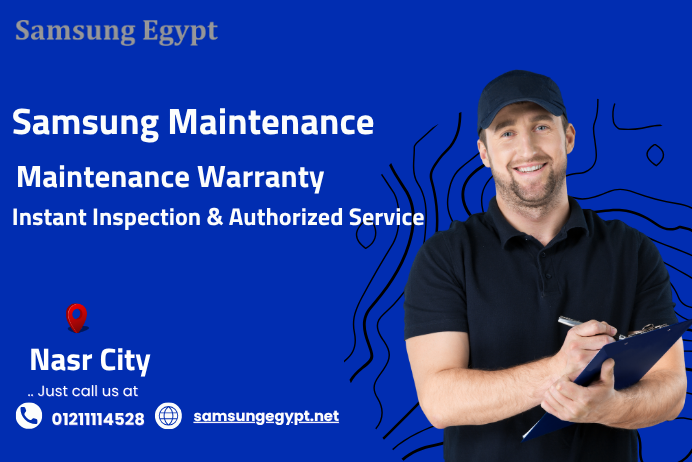 Samsung Maintenance Nasr City