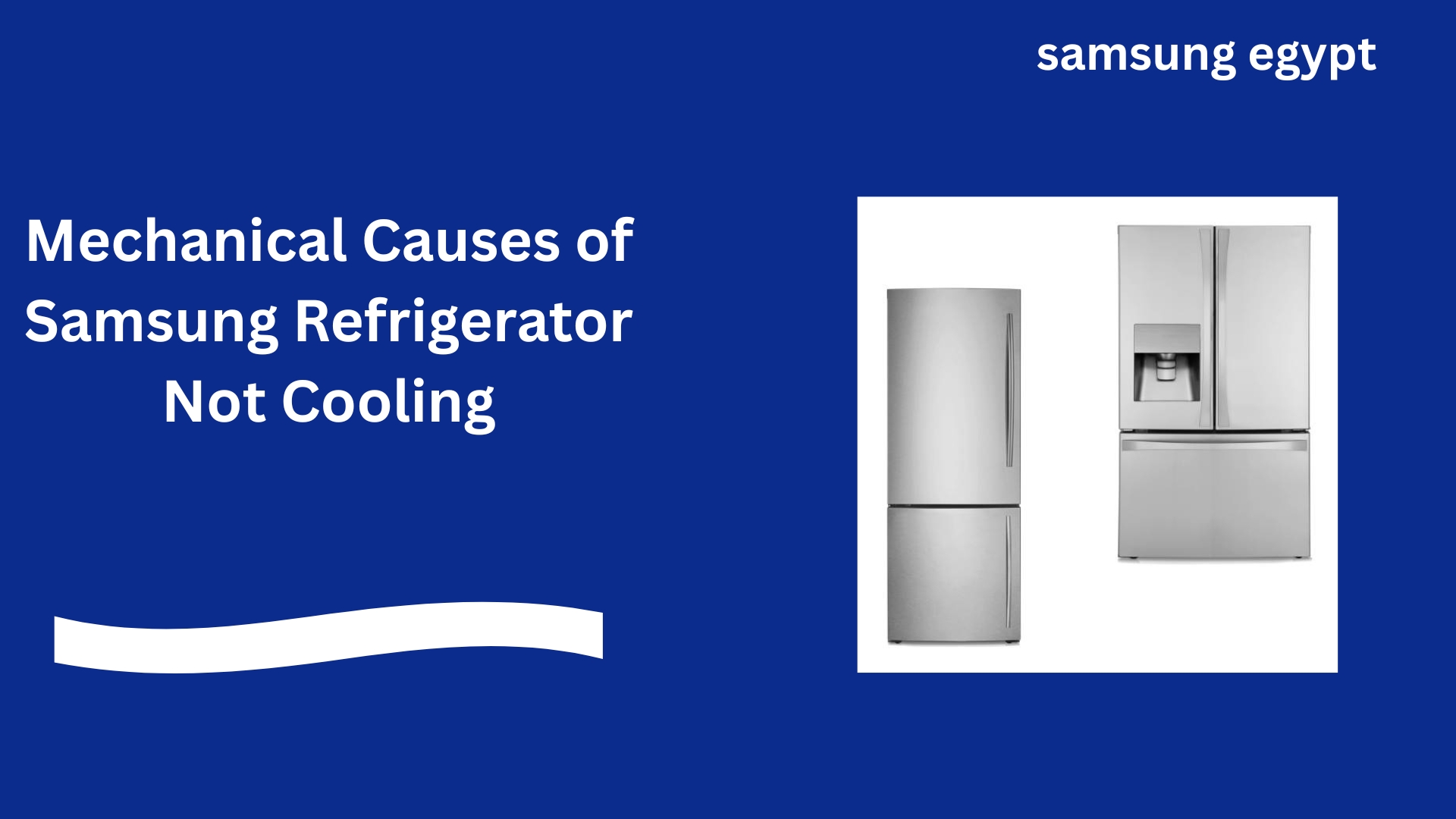 Mechanical Causes of Samsung Refrigerator Not Cooling