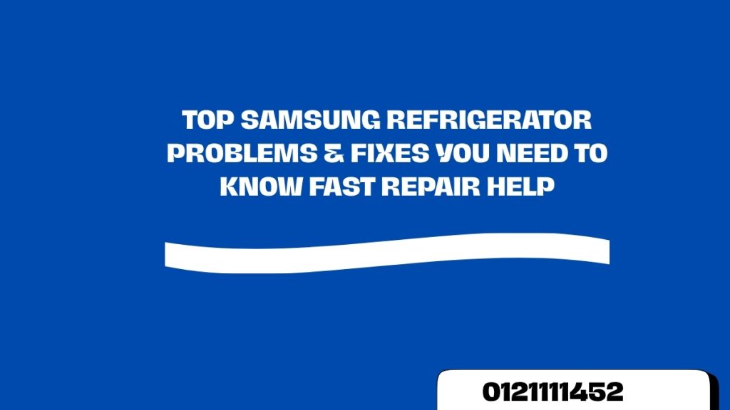 Top Samsung Refrigerator Problems & Fixes You Need to Know Fast Repair Help